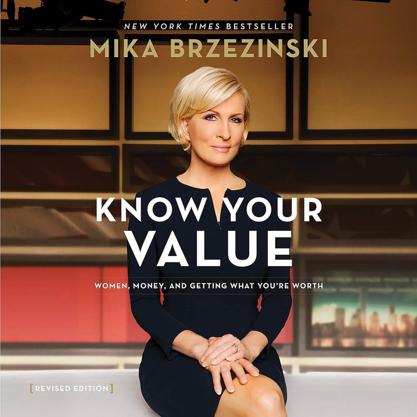 The cover of Know Your Value by Mika Brzezinski.